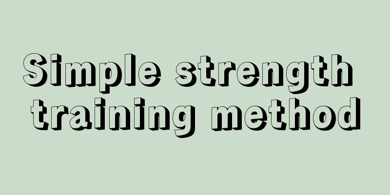 Simple strength training method