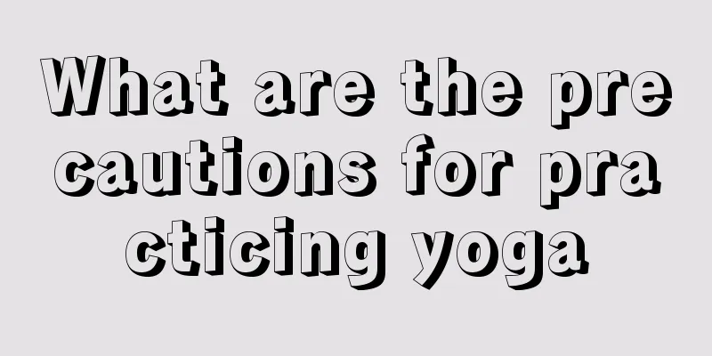 What are the precautions for practicing yoga