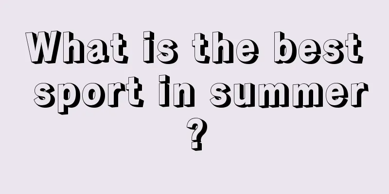 What is the best sport in summer?