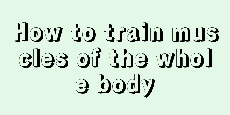 How to train muscles of the whole body