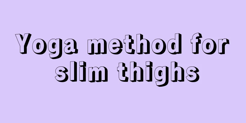 Yoga method for slim thighs