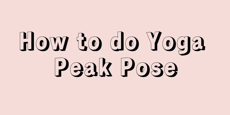 How to do Yoga Peak Pose