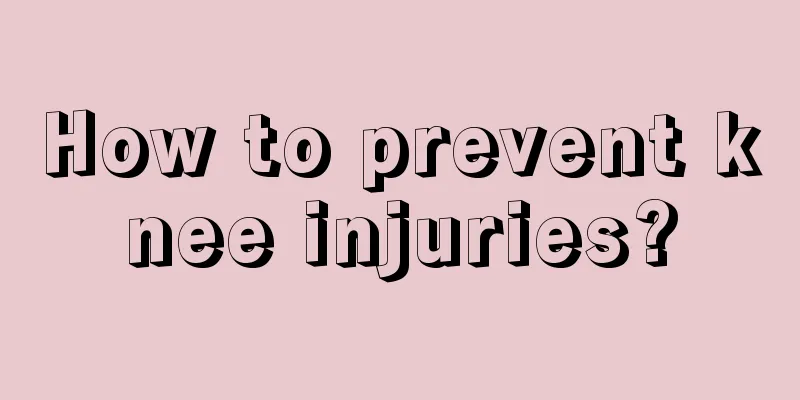 How to prevent knee injuries?