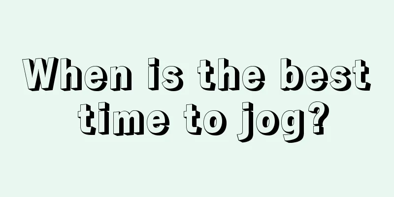 When is the best time to jog?