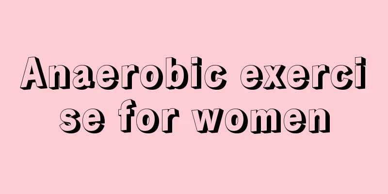 Anaerobic exercise for women