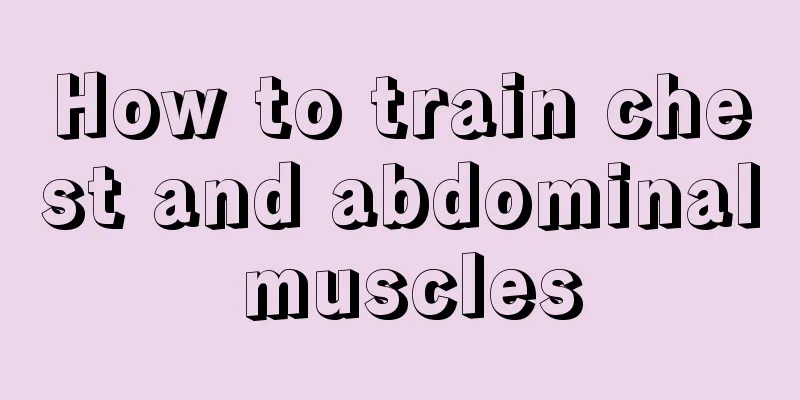 How to train chest and abdominal muscles