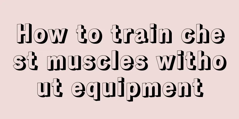 How to train chest muscles without equipment