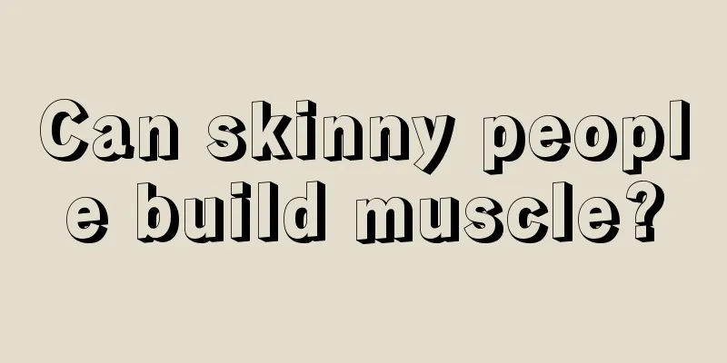 Can skinny people build muscle?