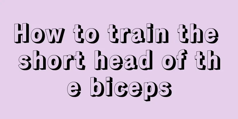 How to train the short head of the biceps