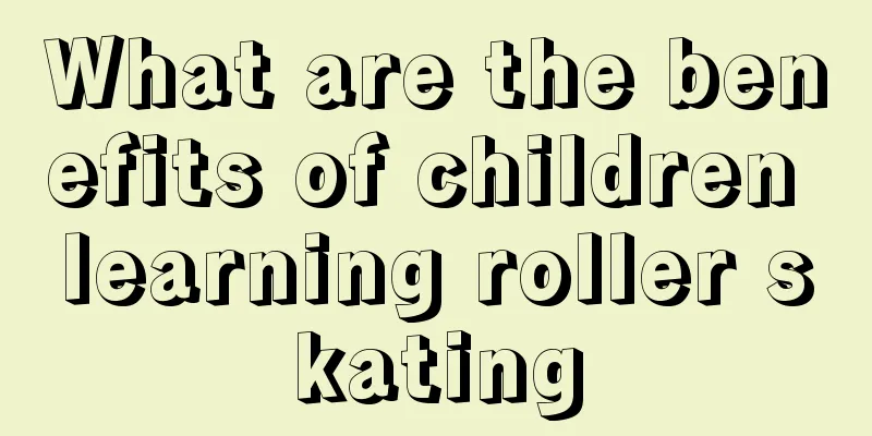 What are the benefits of children learning roller skating