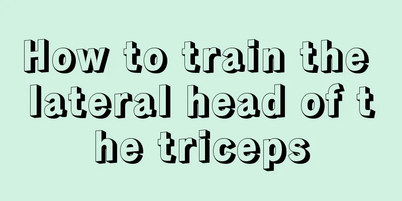 How to train the lateral head of the triceps