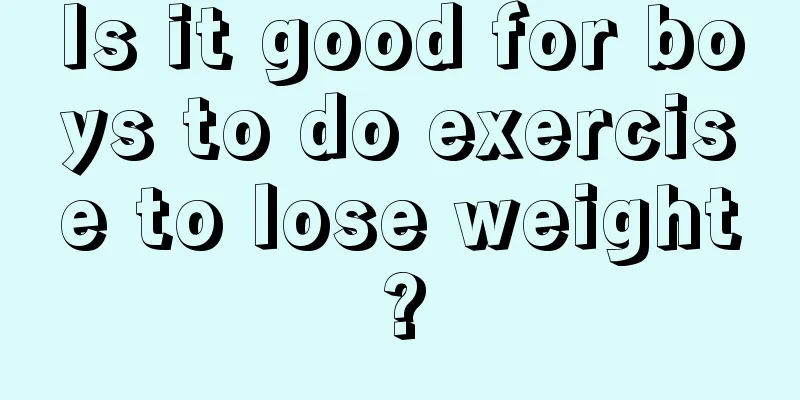 Is it good for boys to do exercise to lose weight?