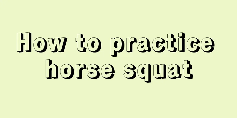 How to practice horse squat