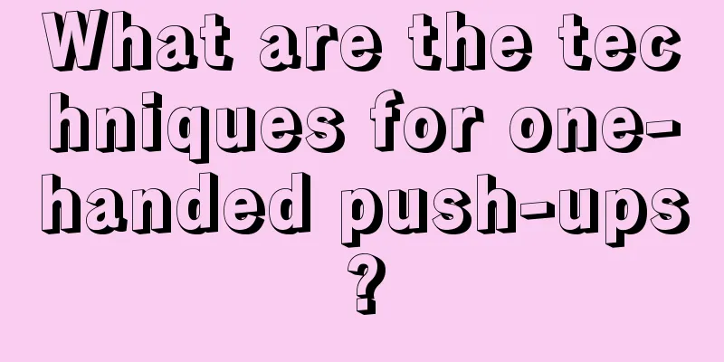 What are the techniques for one-handed push-ups?