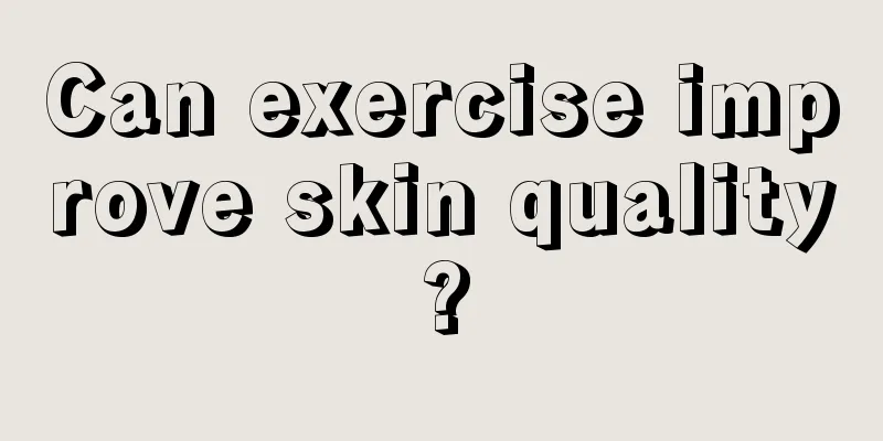 Can exercise improve skin quality?