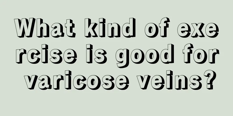 What kind of exercise is good for varicose veins?