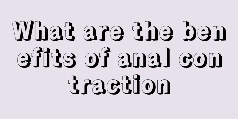 What are the benefits of anal contraction