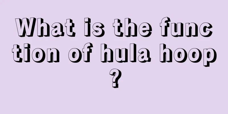 What is the function of hula hoop?