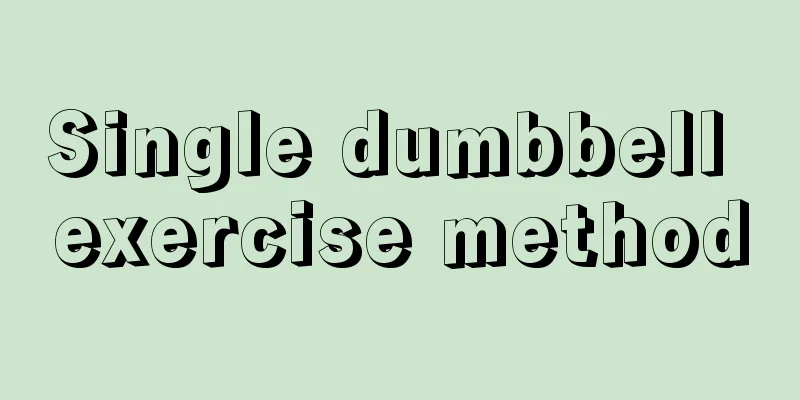 Single dumbbell exercise method