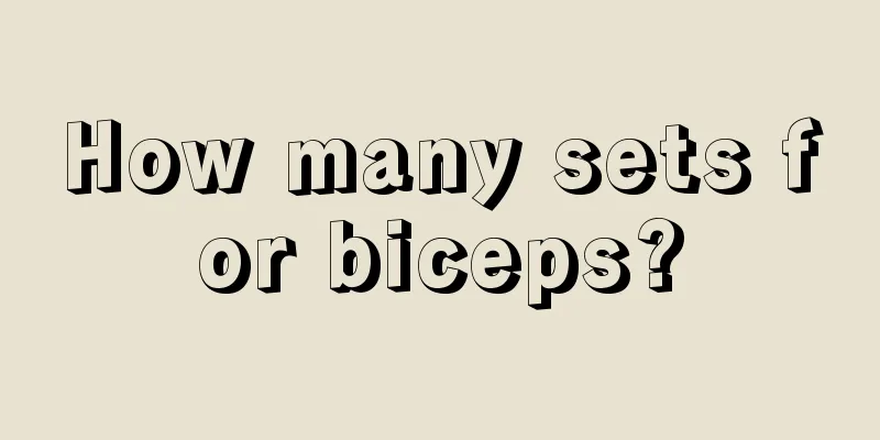 How many sets for biceps?