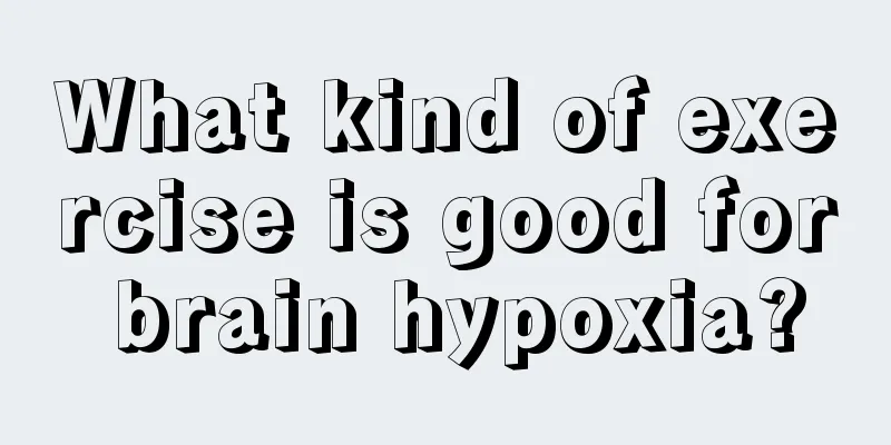 What kind of exercise is good for brain hypoxia?