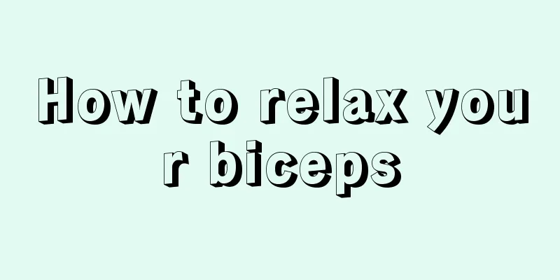 How to relax your biceps