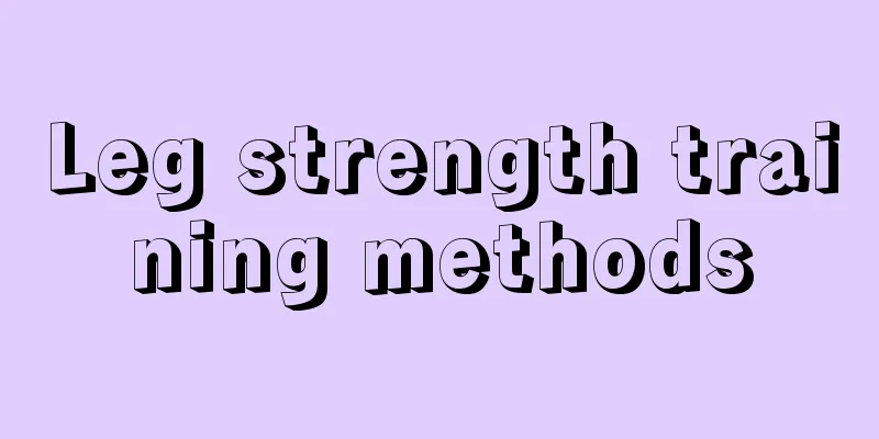 Leg strength training methods