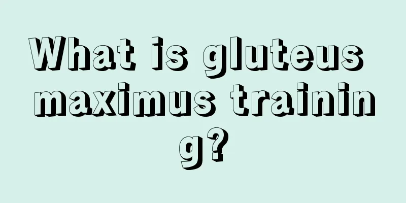 What is gluteus maximus training?