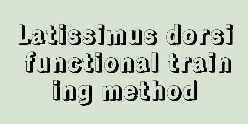 Latissimus dorsi functional training method