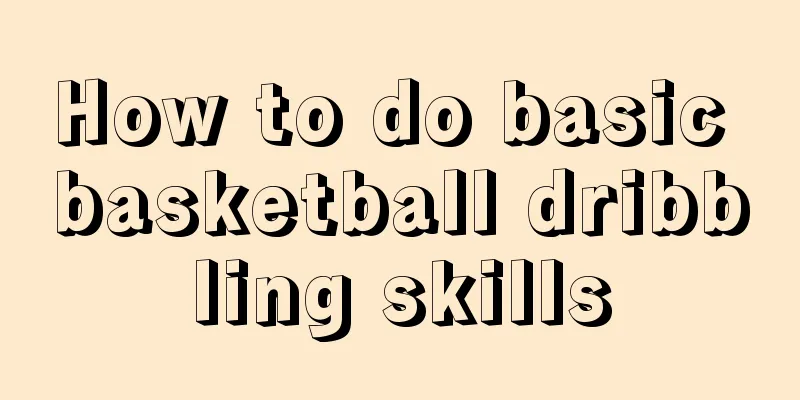 How to do basic basketball dribbling skills