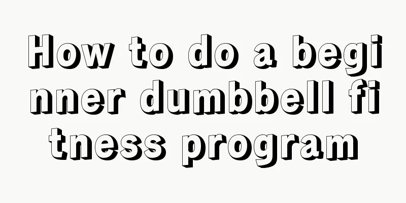 How to do a beginner dumbbell fitness program