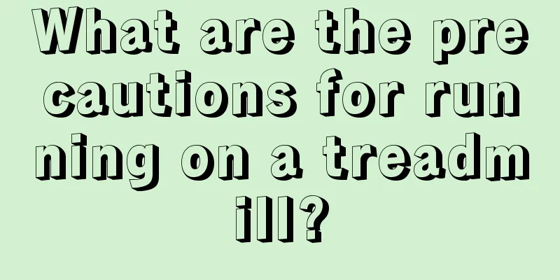 What are the precautions for running on a treadmill?