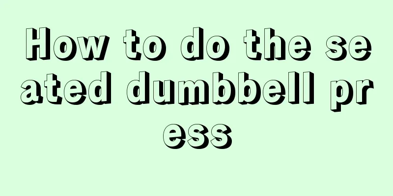 How to do the seated dumbbell press