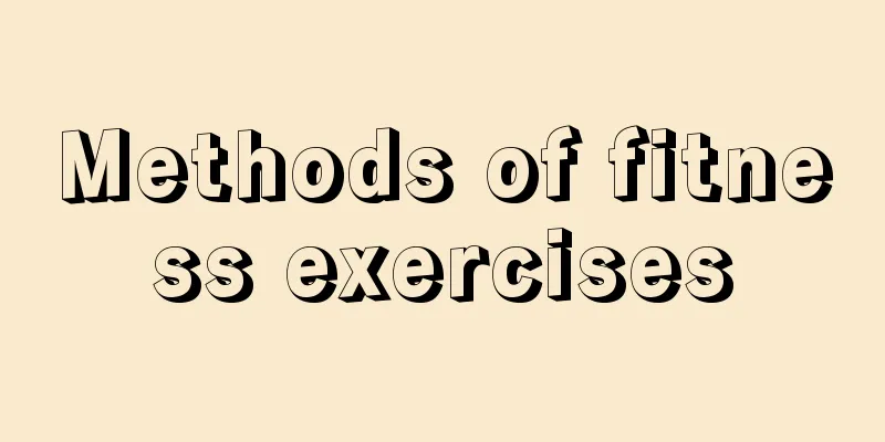 Methods of fitness exercises