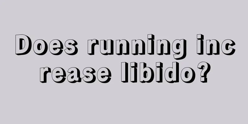 Does running increase libido?