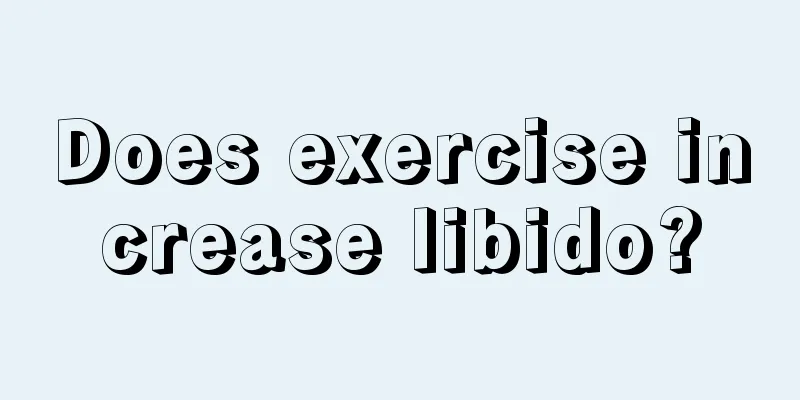 Does exercise increase libido?