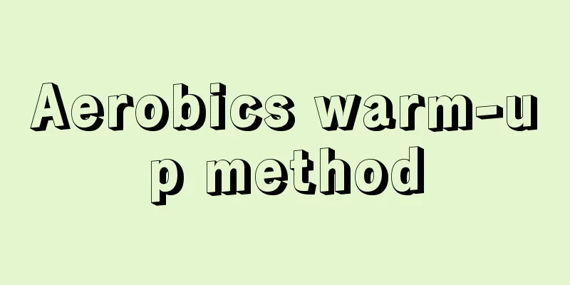 Aerobics warm-up method