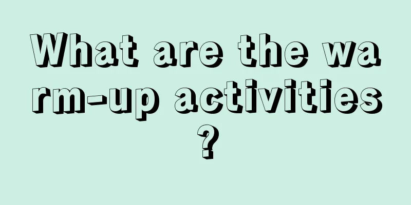 What are the warm-up activities?