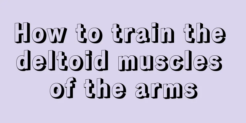 How to train the deltoid muscles of the arms