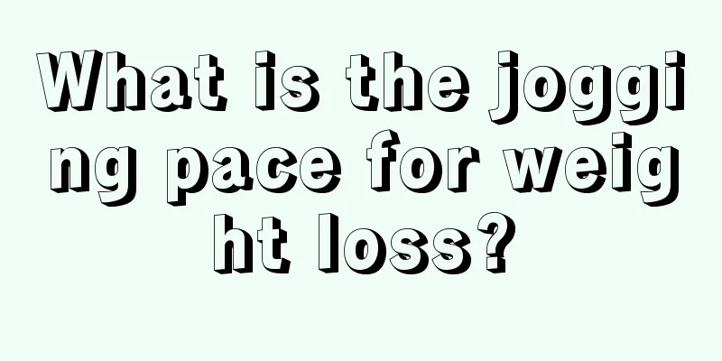 What is the jogging pace for weight loss?