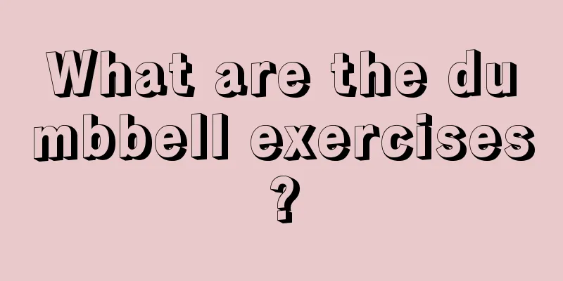 What are the dumbbell exercises?