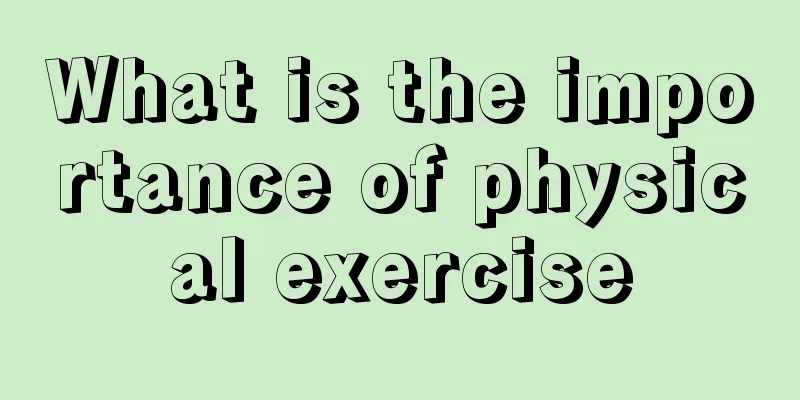 What is the importance of physical exercise