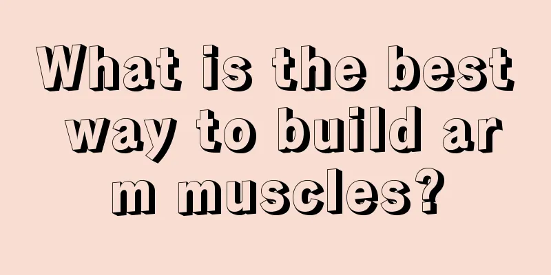 What is the best way to build arm muscles?