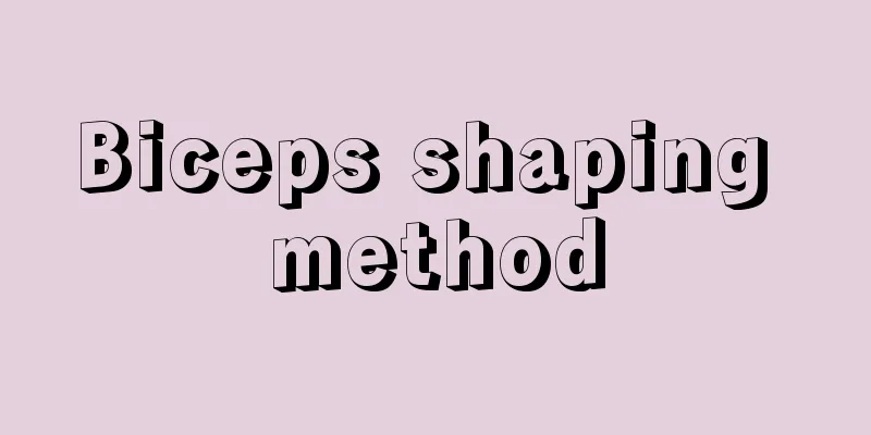 Biceps shaping method