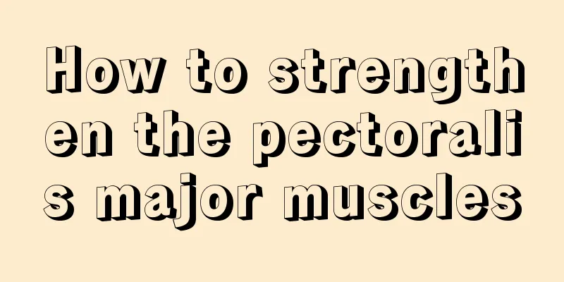 How to strengthen the pectoralis major muscles