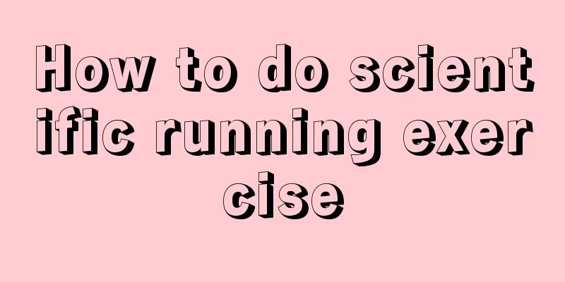 How to do scientific running exercise