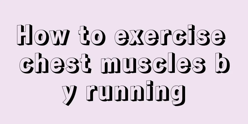 How to exercise chest muscles by running