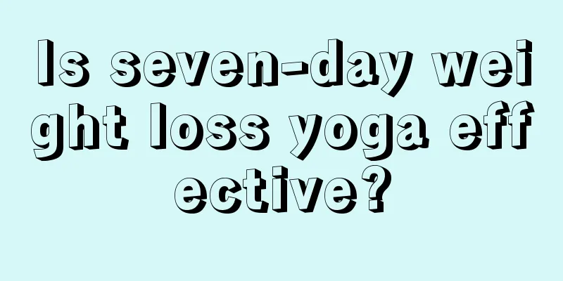 Is seven-day weight loss yoga effective?