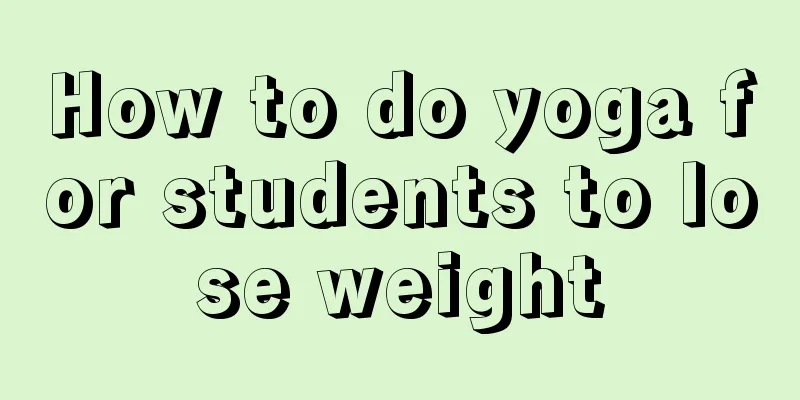 How to do yoga for students to lose weight