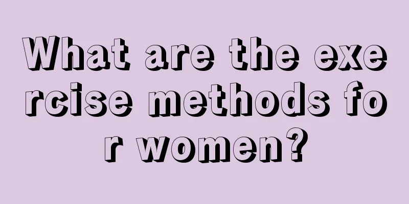 What are the exercise methods for women?